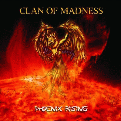 Clan Of Madness : Phoenix Rising